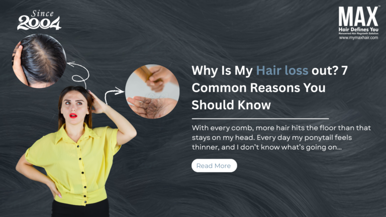 Why Is My Hair loss out? 7 Common Reasons You Should Know