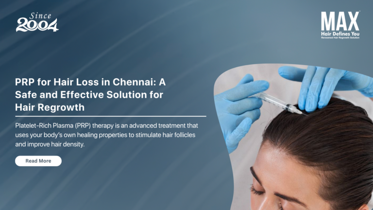 PRP for Hair Loss in Chennai