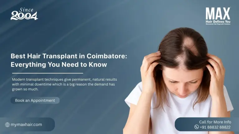 Hair Transplant Coimbatore Everything You Need to Know